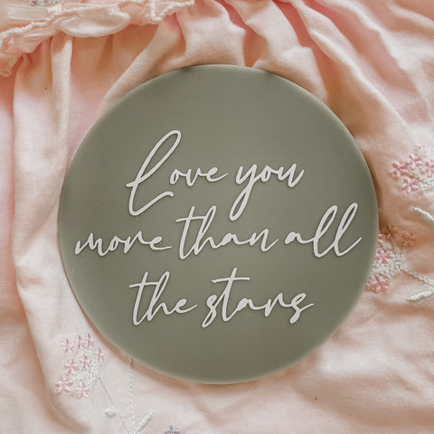 Acrylic Birth Announcement | Love you more than all the stars | sage